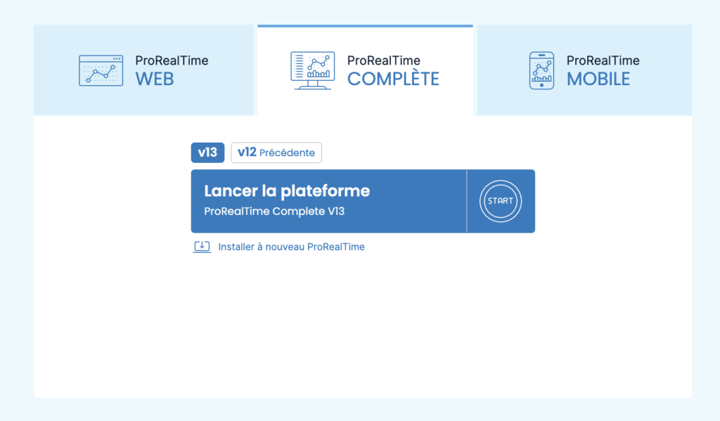 Sélecteur de version V13 et V12 précédente dans l’espace client ProRealTime, au-dessus du bouton Lancer la plateforme ProRealTime Complète V13